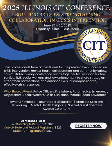 2025 Illinois Crisis Intervention Team Conference Flyer. June 25 + 26, 2025 taking place at the Embassy Suites in East Peoria.